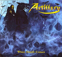 Artillery - When Death Comes -Digip.-