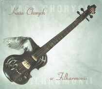 Kasa Chorych - W Filharmonii -CD+Dvd-