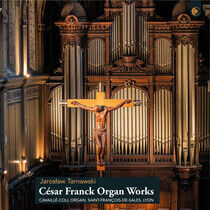 Tarnawski, Jaroslaw - Franck: Organ Works -..