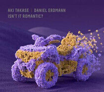 Takase, Aki & Daniel Erdm - Isn't It Romantic?