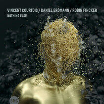 Courtois, Vincent/Daniel - Nothing Else