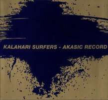 Kalahari Surfers - Akasic Record -Digi-
