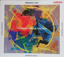 Mendelssohn, F. - Rodberg Trio: the..