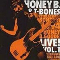 Honey B. & T-Bones - Live ! Vol.1- Rockender..