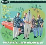 Husky & the Sandmen - Ridin' the Wild Surf