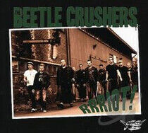 Beetle Crushers - Rrriot!