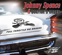 Spence, Johnny & Doctor's - Full Throttle No Brakes