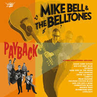 Bell, Mike & the Belltones - Payback