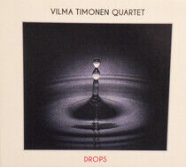 Tiomonen, Vilma -Quartet- - Drops