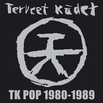Terveet Kadet - Tk-Pop 1980-1989
