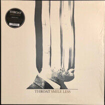 Throat - Smile Less (Vinyl)