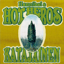 Hannibal & Hot Heroes - Katajainen