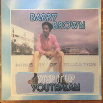 Brown, Barry - Step It Up Youthman
