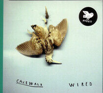 Cakewalk - Wired -Reissue-
