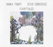 Toneff, Radka & Steve Dobrogosz - Fairytales -Annivers-