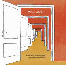 Angelskar, Pal - Cellar Door Was Open, I..