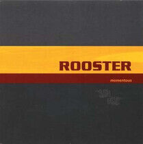 Rooster - Momentous