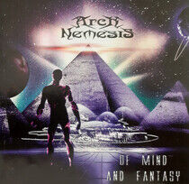 Arch Nemesis - Of Mind and Fantasy