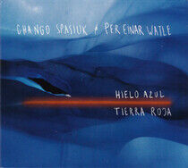 Spasiuk, Chango & Per Ein - Hielo Azul Tierra Roja