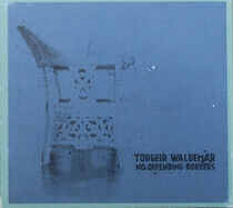 Waldemar, Torgeir - No Offending Borders