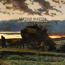Reptile Master - In the Light of A..