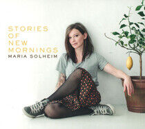 Solheim, Maria - Stories of New Mornings