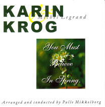 Krog, Karin/Palle Mikkelb - You Must Believe In..