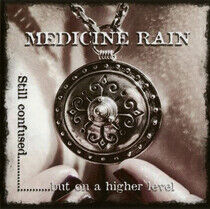 Medicine Rain - Still Confused But On A..