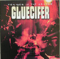 Gluecifer - Tender is the.. -Ltd-