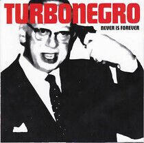 Turbonegro - Never is.. -Bonus Tr-