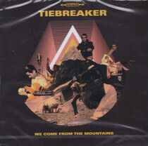 Tiebreaker - We Come From.. -Reissue-