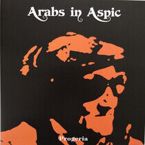 Arabs In Aspic - Progeria -Reissue-