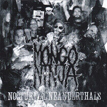 Mongo Ninja - Nocturnal Neanderthals