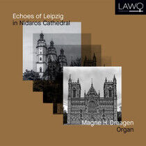 Draagen, Magne H. - Echoes of Leipzig In..
