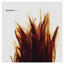 Pogo Pops - Crash -Lp+CD-
