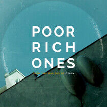 Poor Rich Ones - From the Makers of Ozium