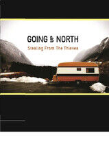 Going Up North - Stealing From the -Ltd-