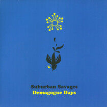 Suburban Savages - Demagogue Days -Coloured-