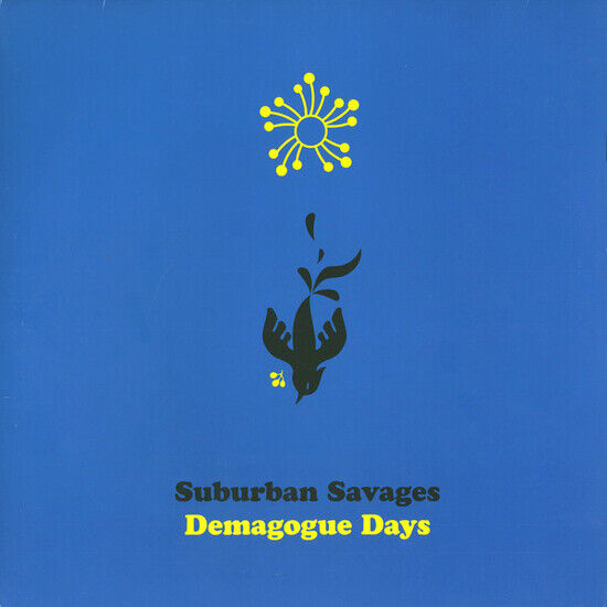 Suburban Savages - Demagogue Days -Coloured-