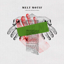 Melt Motif - A White.. -Coloured-