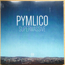 Pymlico - Supermassive -Ltd-