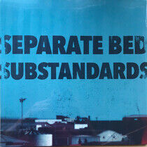 Separate Bed & Frode Five - Substandards -Ltd-
