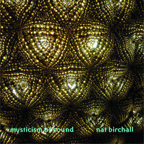 Birchall, Nat - Mysticism of Sound