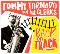 Tornado, Tommy & the Cler - Back On Track