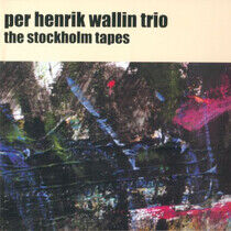 Wallin, Per Henrik - Stockholm Tapes