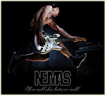 Nemas - If We Could Play Faster..