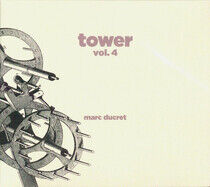 Ducret, Marc - Tower Vol.4