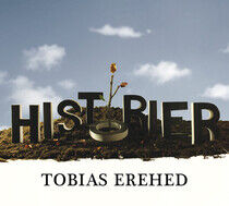 Erehed, Tobias - Historier