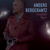 Bergcrantz, Anders - Soulfully Yours