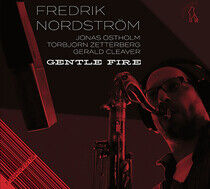 Nordstrom, Fredrik - Gentle Fire/Restless..